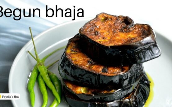 Begun Bhaja Recipe